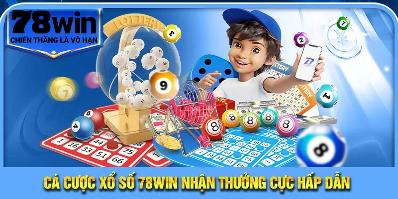 Trang Chủ 16 Cá cược xổ số 78WIN nhận thưởng cực hấp dẫn