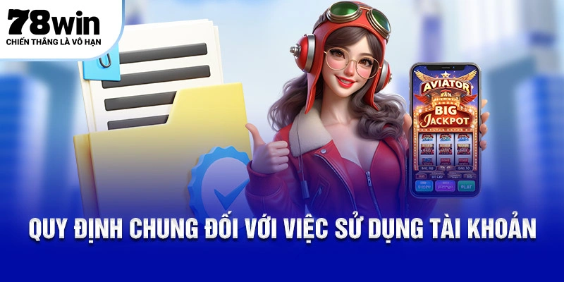Quy định chung về việc sử dụng dịch vụ